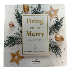 Dayspring Bring on the Merry Ornament Board Book Candace Cameron Bure New